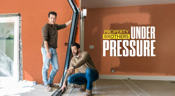 Property Brothers: Under Pressure
