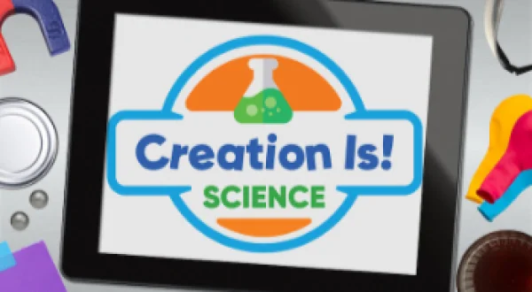 Creation Is! Science