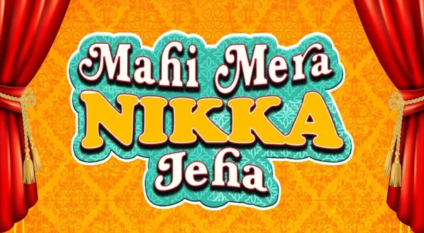 Mahi Mera Nikka Jeha