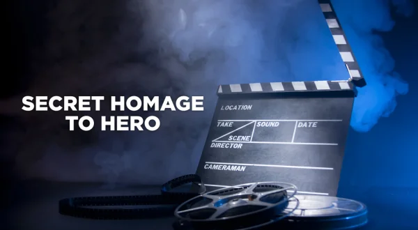 Secret Homage to Hero