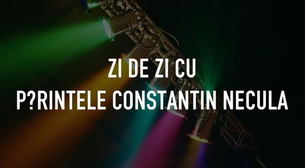 Zi de zi cu părintele Constantin Necula