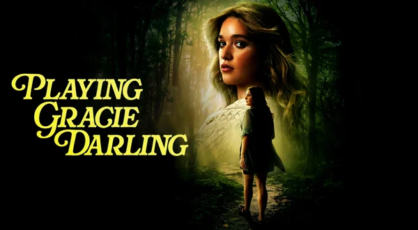 Playing Gracie Darling