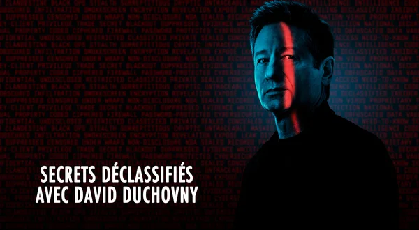 Secrets déclassifiés avec David Duchovny