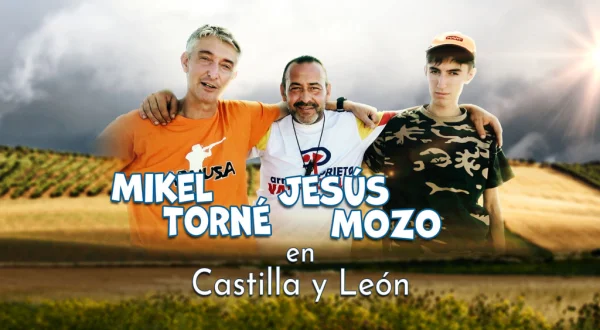 Mikel Torne y Jesús Mozo en Castillas León