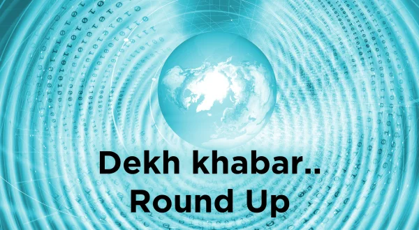 Dekh khabar.. Round Up