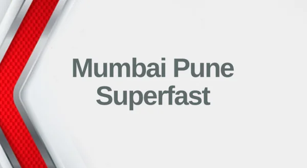 Mumbai Pune Superfast