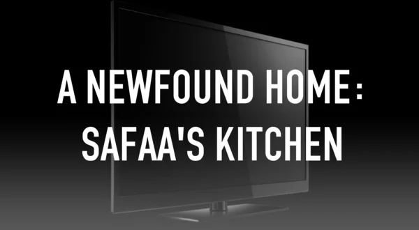 A Newfound Home: Safaa's Kitchen
