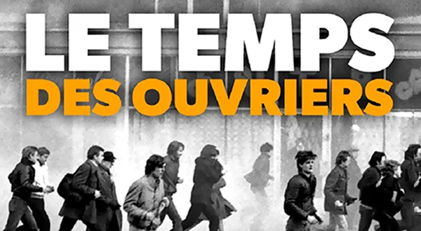 Le temps des ouvriers