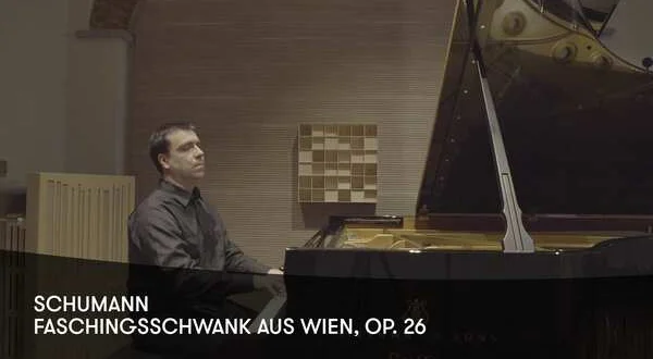 Schumann - Faschingsschwank aus Wien, op. 26