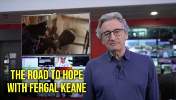 The Road to Hope with Fergal Keane