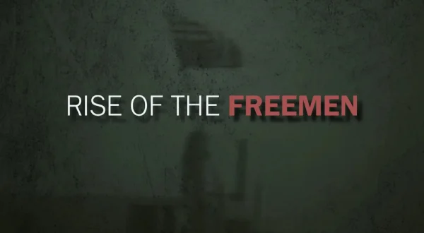 Rise of the Freemen