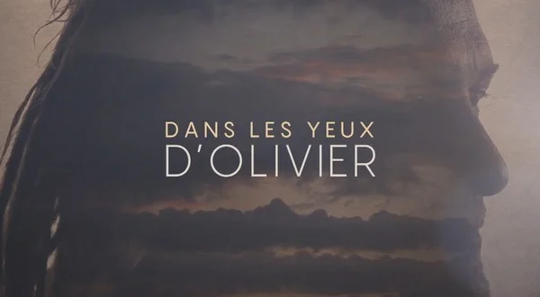 Dans les yeux d'Olivier