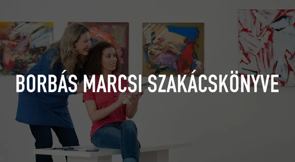 Borbás Marcsi szakácskönyve
