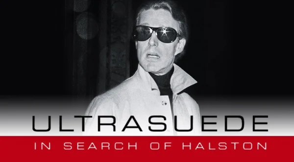 Ultrasuede: In Search of Halston