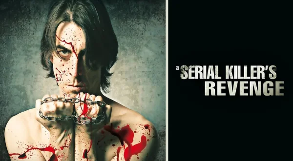 A Serial Killer's Revenge