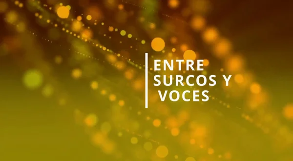 Entre surco y voces