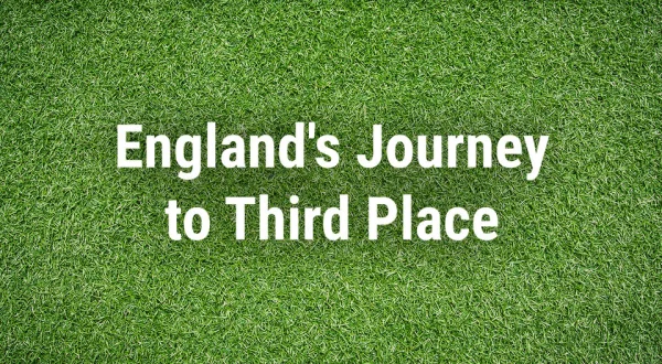 England's Journey to Third Place