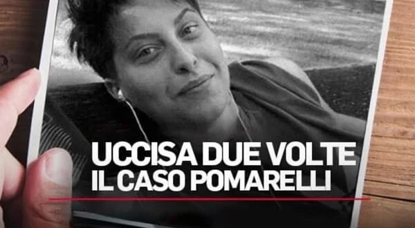 Uccisa due volte - Il caso Pomarelli
