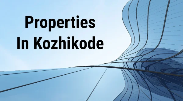 Properties In Kozhikode