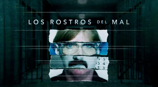 Los rostros del mal