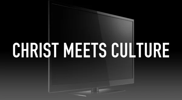 Christ Meets Culture