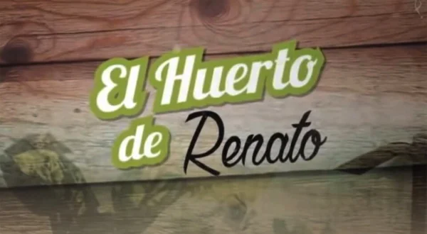 El huerto de Renato