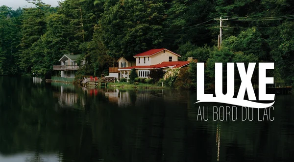 Luxe au bord du lac