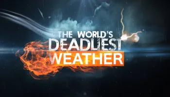 World's Deadliest Weather