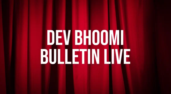 Dev Bhoomi Bulletin Live