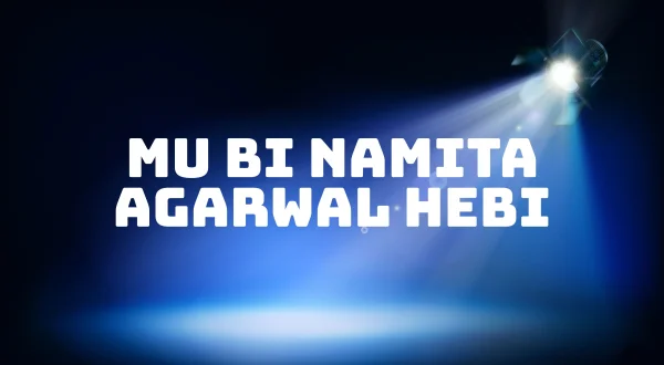 Mu Bi Namita Agarwal Hebi