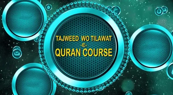 Tajweed O Tilawat Quran Course