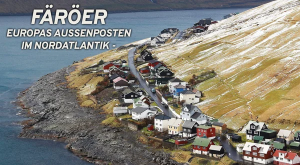 Färöer - Europas Außenposten im Nordatlantik
