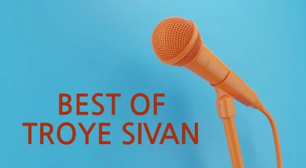 Best of Troye Sivan