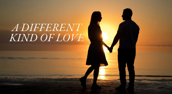 A Different Kind of Love