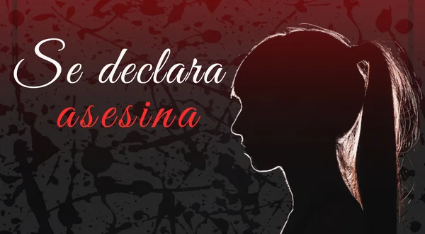 Se Declara Asesina