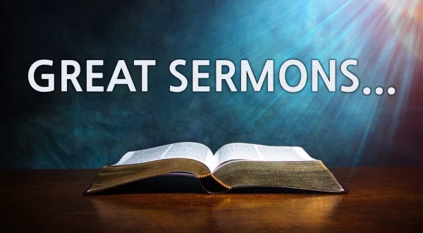 Great Sermons...