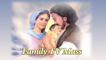 Family TV Mass
