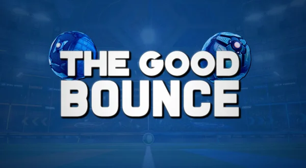 Rocket League: The Good Bounce