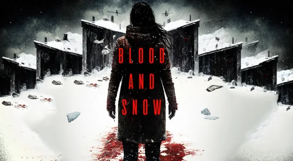 Blood and Snow
