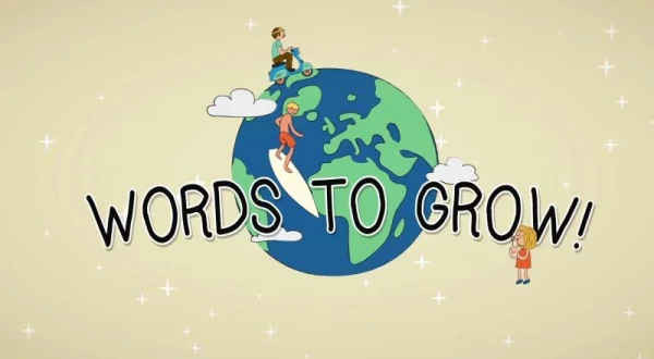 Words To Grow