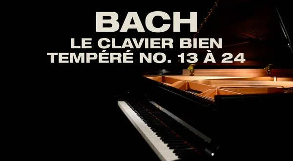 Bach - Le clavier bien tempéré No. 13 à 24