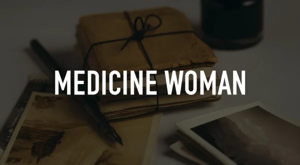 Medicine Woman