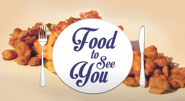 Food To See You!