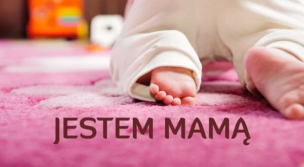 Jestem mamą