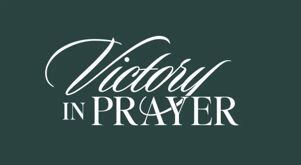 Victory in Prayer
