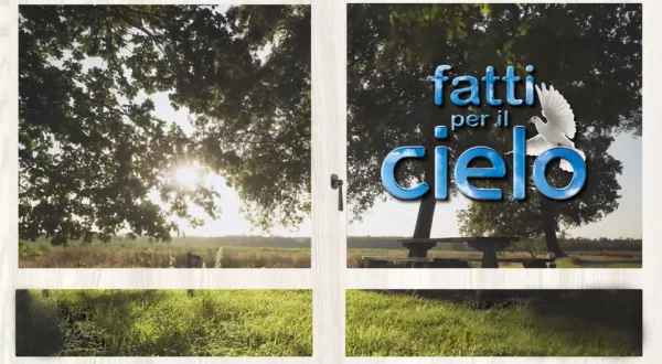 Fatti per il cielo