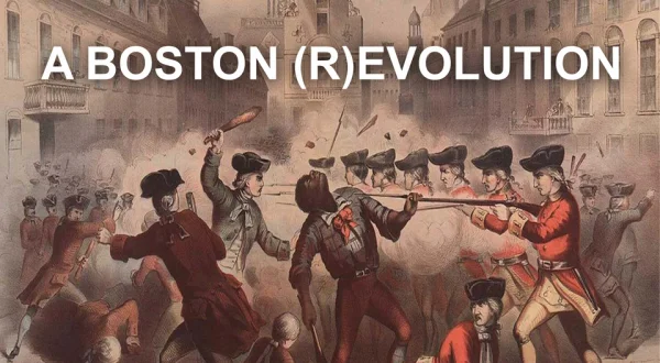 A Boston (R)evolution