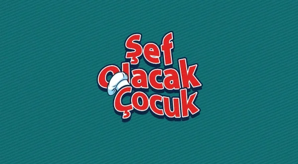 Şef Olacak Çocuk