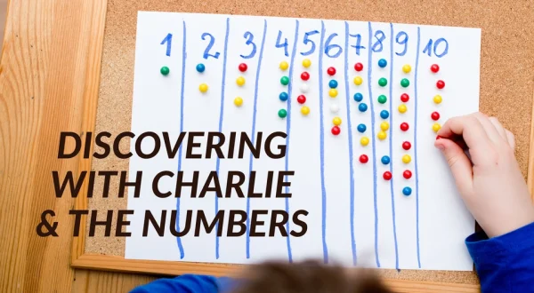 Discovering with Charlie & the Numbers