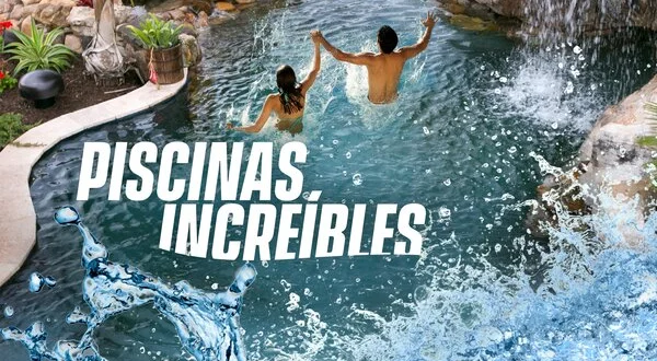 Piscinas increíbles